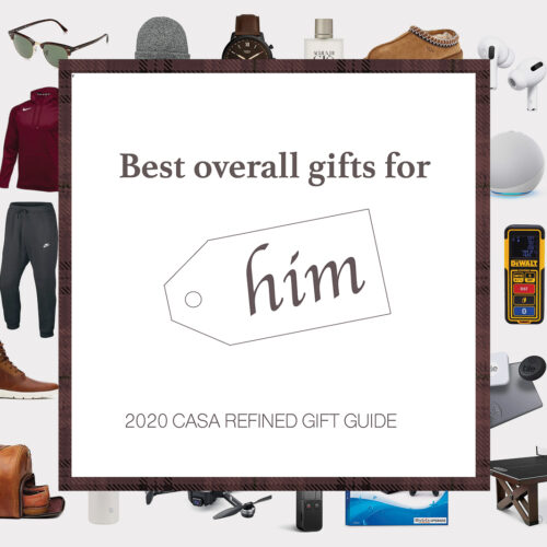 2020 Casa Refined Holiday Gift Guide: Ultimate Gifts For Him