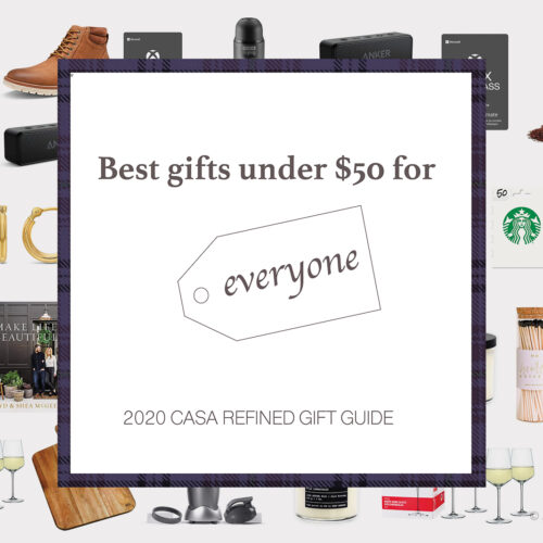 2020 Casa Refined Holiday Gift Guide: Gifts Under $50 Anyone Will Love